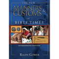 The Manners & Customs of Bible Times