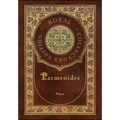 Parmenides (Royal Collector's Edition) (Case Laminate Hardcover with Jacket)