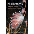 Nudibranchs of Britain, Ireland and Northwest Europe: Second Edition