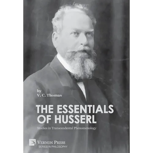The Essentials of Husserl: Studies in Transcendental Phenomenology