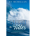 Inherit the Tides: Summer Adrift