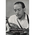 Directed by Yasujiro Ozu