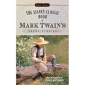 The Signet Classic Book of Mark Twain's Short Stories