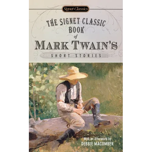 The Signet Classic Book of Mark Twain's Short Stories