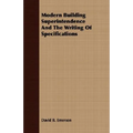 Modern Building Superintendence And The Writing Of Specifications