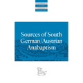 Sources of South German/Austrian Anabaptism