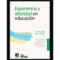 Experiencia y alteridad en educación: Pensar la educación