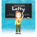Don't Call Me Lefty
