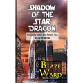Shadow of the Star Dragon