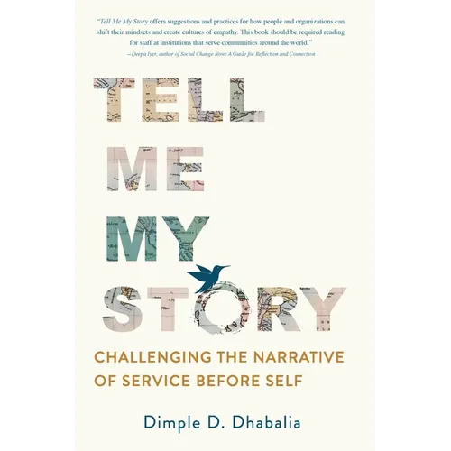 Tell Me My Story: Challenging the Narrative of Service Before Self