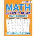Math activity book multiplication: More than 1500 mathematical operations (multiplication) in one exercise book for kids ages 5-8 ... for smart childr