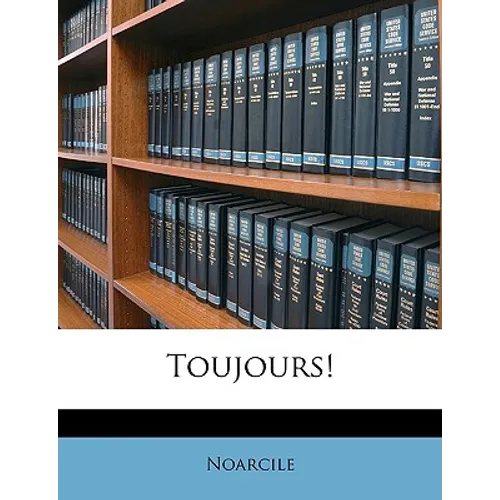 Toujours!
