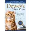 Dewey's Nine Lives: The Legacy of the Small-Town Library Cat Who Inspired Millions