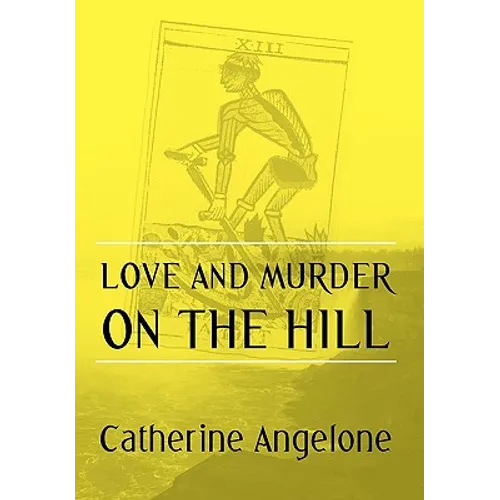Love and Murder on the Hill