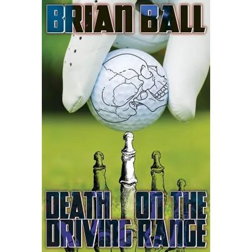 Death on the Driving Range