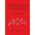 Traditional Weapons of Africa (Billhooks, Sickles and Scythes): A regional approach and technical, morphological, and aesthetic classification