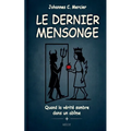 Le dernier mensonge: Quand la vérité sombre dans un abîme