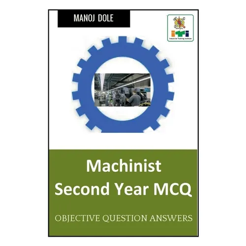 Machinist Second Year MCQ