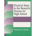 Practical Steps to the Research Process for High School