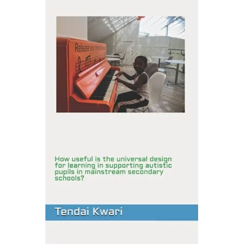 How useful is the universal design for learning in supporting autistic pupils in mainstream secondary schools?