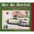 Not as Briefed: From the Doolittle Raid to a German Stalag
