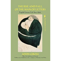 Rise and Fall of the Man of Letters: English Literary Life Since 1800