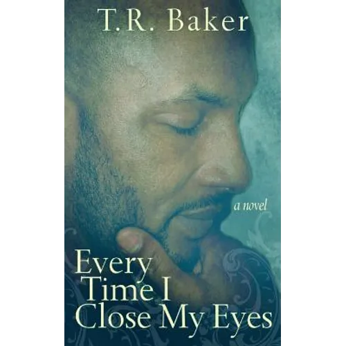 Every Time I Close My Eyes
