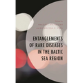 Entanglements of Rare Diseases in the Baltic Sea Region