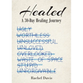 Healed: A 30-Day Healing Journey
