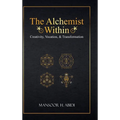 The Alchemist Within: Creativity, Vocation, & Transformation