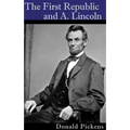 The First Republic and A. Lincoln