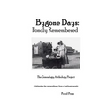 Bygone Days: Fondly Remembered