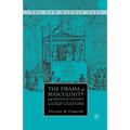 The Drama of Masculinity and Medieval English Guild Culture