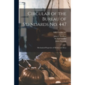 Circular of the Bureau of Standards No. 447: Mechanical Properties of Metals and Alloys; NBS Circular 447