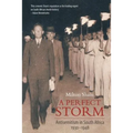 A Perfect Storm (Antisemitism in South Africa 1930 - 1948)