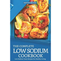 The Complete Low Sodium Cookbook: Low Sodium Tasty Recipes for Healthy Living