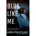 Blue Like Me