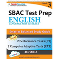 SBAC Test Prep: Grade 3 English Language Arts Literacy (ELA) Common Core Practice Book and Full-length Online Assessments: Smarter Balanced Study Guid