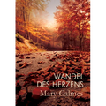 Wandel Des Herzens: Volume 1