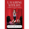 Laughing with Joy: Laughter is the Best Medicine - Volume 1