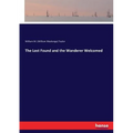The Lost Found and the Wanderer Welcomed
