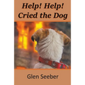 Help! Help! Cried the Dog