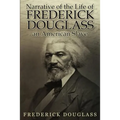 Narrative of the Life of Frederick Douglass, an American Slave