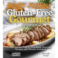 Budget-Friendly Gluten-Free Gourmet Cookbook: 100+ Affordable Elegance Recipes with Pictures Included
