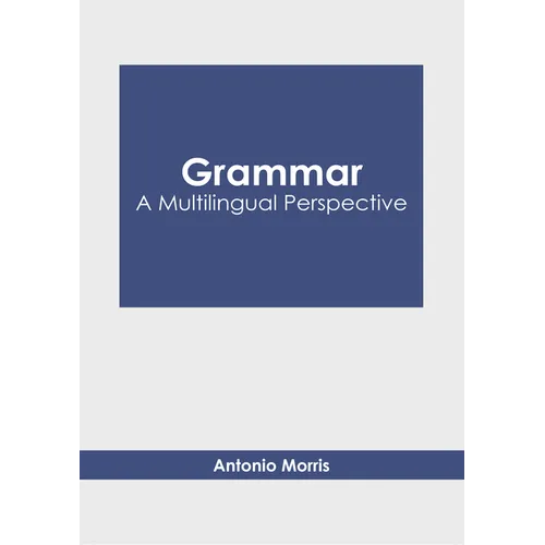 Grammar: A Multilingual Perspective