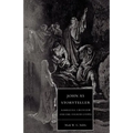 John as Storyteller: Narrative Criticism and the Fourth Gospel