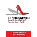 Clear Boundaries: Every Business Woman's Essential Safety Guide