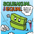 Squeakual the Equal: A Hilarious Math Adventure About Balance and Fairness!