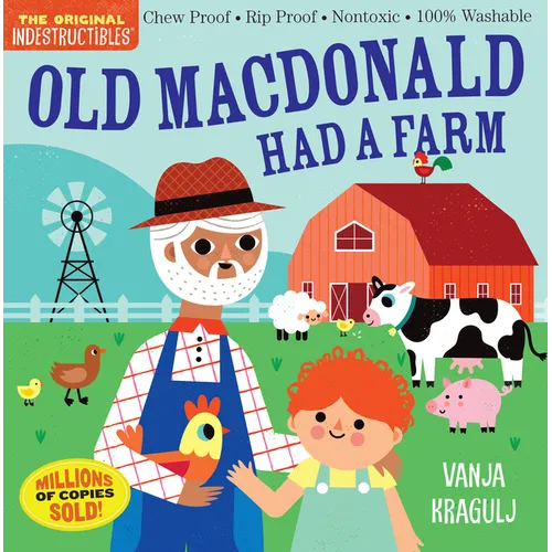 Indestructibles (the Original): Old MacDonald Had a Farm: Chew Proof - Rip Proof - Nontoxic - 100% Washable (Book for Babies, Newborn Books, Safe to C