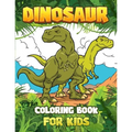 DINOSAUR COLORING BOOK for kids: Great Gift For Boys & Girls Ages 4-8!